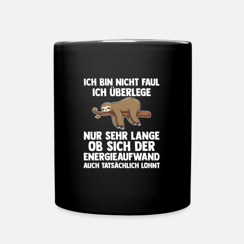Faultier Faul Fauler Geschenk - Tasse einfarbig - Schwarz