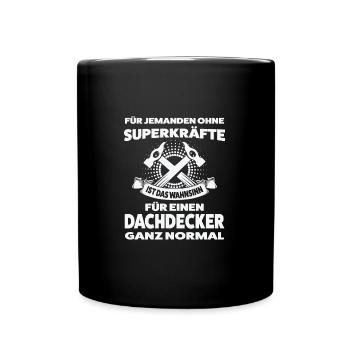 Dachdecker Beruf Dachdeckerei Geschenk - Tasse einfarbig - Schwarz - Vorne