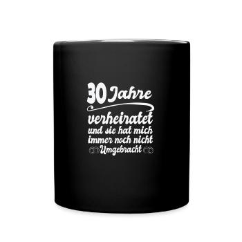 30 Jahre Ehe Ehefrau Perlenhochzeit Geschenk - Tasse einfarbig - Schwarz - Vorne