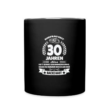 30 Jahre Ehe Ehefrau Perlenhochzeit Geschenk - Tasse einfarbig - Schwarz - Vorne