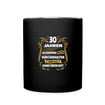 30 Jahre Ehe Ehefrau Perlenhochzeit Geschenk - Tasse einfarbig - Schwarz - Vorne