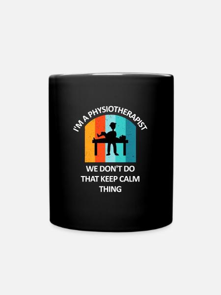 Physiotherapeut Humorvoll Geschenk Spruch Lustig - Tasse einfarbig - Schwarz
