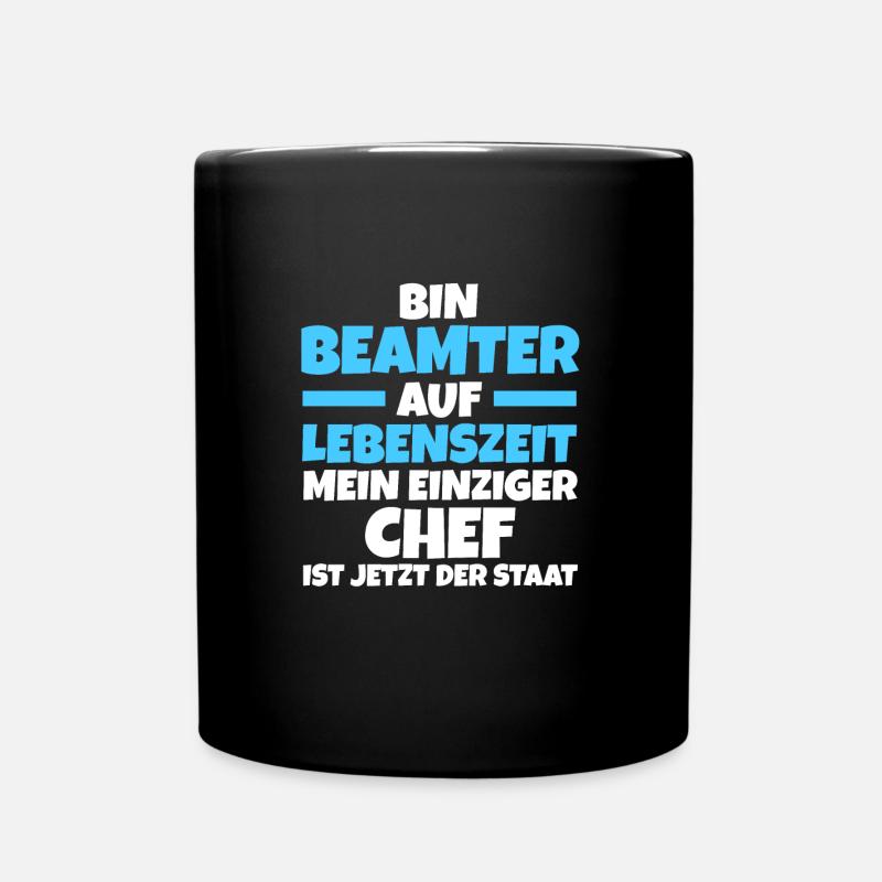 Beamter Beamte Staatsdienst Geschenk - Tasse einfarbig - Schwarz