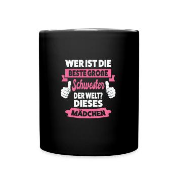 Große Schwester Familie Grosse Schwester Geschenk - Tasse einfarbig - Schwarz - Vorne