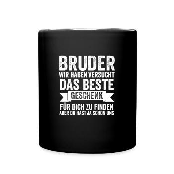 Bruder Familie Geschwister Geschenk - Tasse einfarbig - Schwarz - Vorne