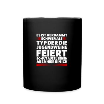 Jugendweihe Jugend Teenager Feier Geschenk - Tasse einfarbig - Schwarz - Vorne