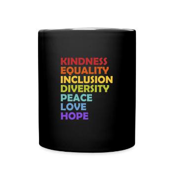 Freundlichkeit Gleichheit Inklusion Vielfalt Frieden Liebe - Tasse einfarbig - Schwarz - Vorne
