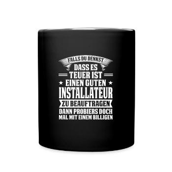 Installateur Beruf Klempner Geschenk - Tasse einfarbig - Schwarz - Vorne