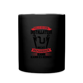 Installateur Beruf Installateurmeister Geschenk - Tasse einfarbig - Schwarz - Vorne