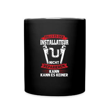 Installateur Beruf Handwerker Geschenk - Tasse einfarbig - Schwarz - Vorne