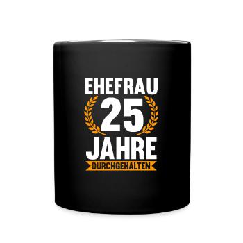 25 Jahre Ehe Ehefrau Silberhochzeit Geschenk - Tasse einfarbig - Schwarz - Vorne