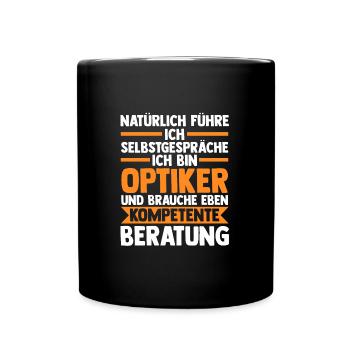 Optiker Beruf Brillen Laden Geschenk - Tasse einfarbig - Schwarz - Vorne