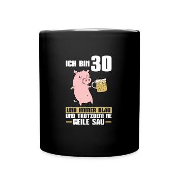 30. Geburtstag Schwein 30 Jahre alt Geschenk - Tasse einfarbig - Schwarz - Vorne