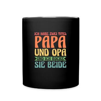 Papa & Opa Familie Papa Geschenk - Tasse einfarbig - Schwarz - Vorne