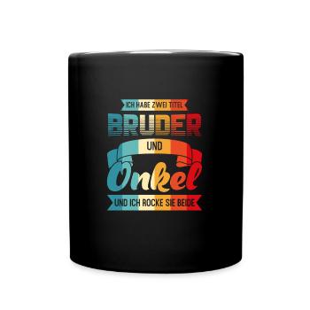 Bruder & Onkel Familie Bruder Geschenk - Tasse einfarbig - Schwarz - Vorne