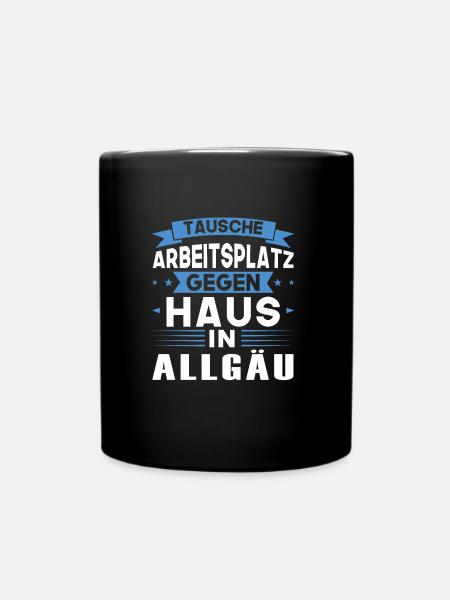 Allgäu Schwäbisch Süddeutschland Geschenk - Tasse einfarbig - Schwarz