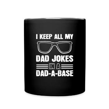 Dad Joke Vatertag Witzige Sprüche - Tasse einfarbig - Schwarz - Vorne