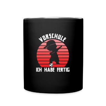 Vorschule Abschied Vorschule Schulanfang Geschenk - Tasse einfarbig - Schwarz - Vorne