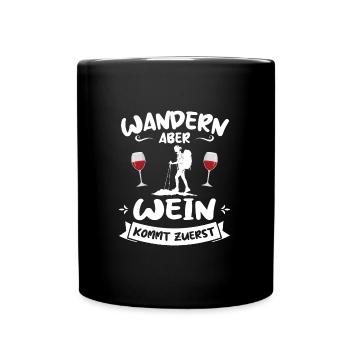 Wandern Wein Bergsteiger Geschenk - Tasse einfarbig - Schwarz - Vorne
