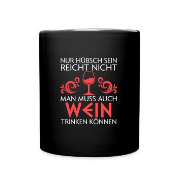 Wein Alkohol Weinliebhaber Geschenk - Tasse einfarbig - Schwarz - Vorne