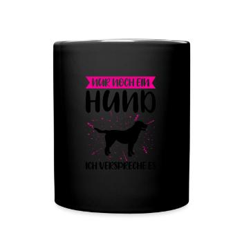 Hund Haustier Hunde Geschenk - Tasse einfarbig - Schwarz - Vorne