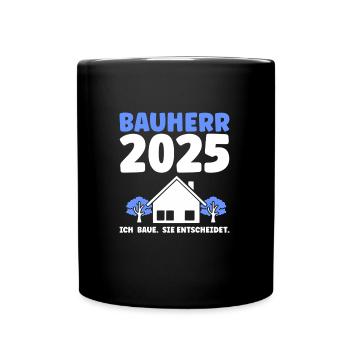 Bauherr Traumhaus Bauherrin Geschenk - Tasse einfarbig - Schwarz - Vorne