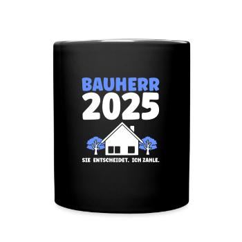 Bauherr Traumhaus Bauherrin Geschenk - Tasse einfarbig - Schwarz - Vorne