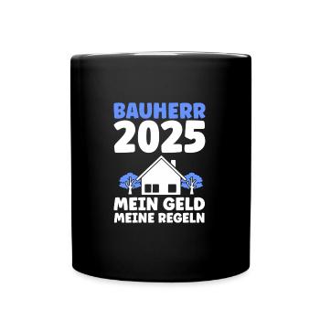 Bauherr Traumhaus Bauherrin Geschenk - Tasse einfarbig - Schwarz - Vorne