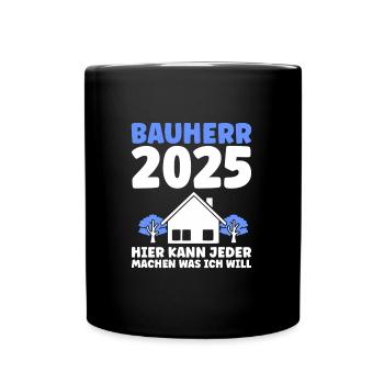 Bauherr Traumhaus Bauherrin Geschenk - Tasse einfarbig - Schwarz - Vorne