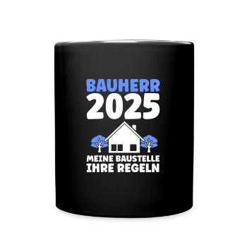 Bauherr Traumhaus Bauherrin Geschenk - Tasse einfarbig - Schwarz - Vorne