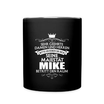 MIKE - Majestät - Tasse einfarbig - Schwarz - Vorne