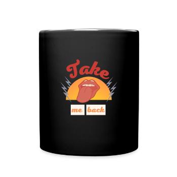 Take me back - Tasse einfarbig - Schwarz - Vorne