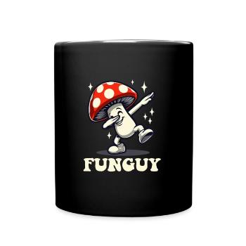 Fungi Fun Guy Funny Mushroom Lover - Full Colour Mug - black - Front
