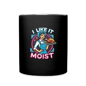 Ich mag es feucht Thanksgiving Kostüm Truthahntag - Tasse einfarbig - Schwarz - Vorne