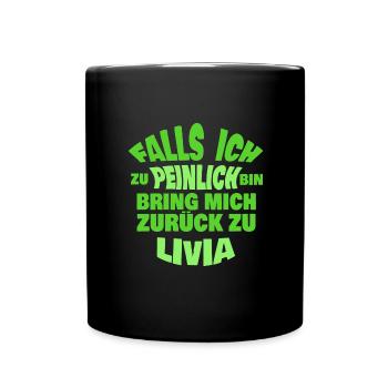 Livia als Jungesellenabschied - Tasse einfarbig - Schwarz - Vorne