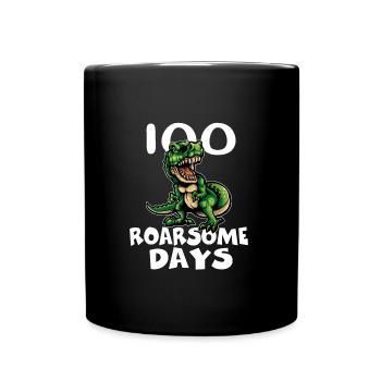 100 Tage Schule 100 Brüllende Tage Schule T-Rex - Tasse einfarbig - Schwarz - Vorne