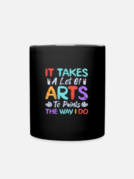 Artiste peintre graphique il faut beaucoup d’Arts cadeau - Mug uni - noir