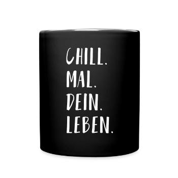 chill mal - Tasse einfarbig - Schwarz - Vorne