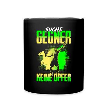 Suche Gegner Keine Opfer Tennisspieler - Tasse einfarbig - Schwarz - Vorne