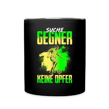 Fussballspieler Suche Gegner Keine Opfer - Tasse einfarbig - Schwarz - Vorne