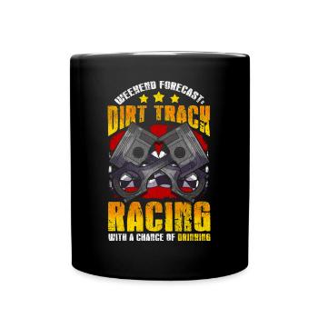 Wochenendvorhersage Dirt Track Racing Racer - Tasse einfarbig - Schwarz - Vorne