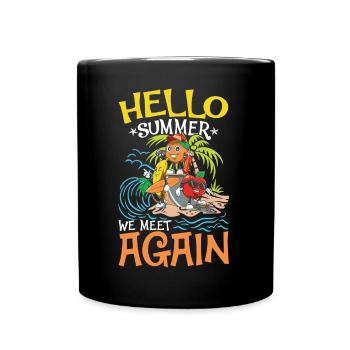 Hello Summer We Meet Again für eine Chiller und - Tasse einfarbig - Schwarz - Vorne