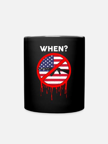 When? Gun Control Movement USA - Tasse einfarbig - Schwarz