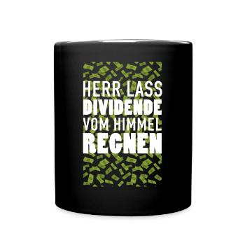 HERR LASS DIVIDENDE VOM HIMMEL REGNEN Aktien - Tasse einfarbig - Schwarz - Vorne