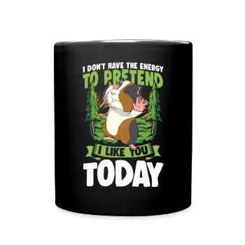 I Don't Have The Energy To Pretend I Like You - Tasse einfarbig - Schwarz - Vorne