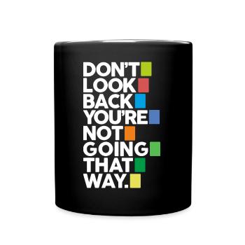 Don't look back (dark) - Full Colour Mug - black - Front