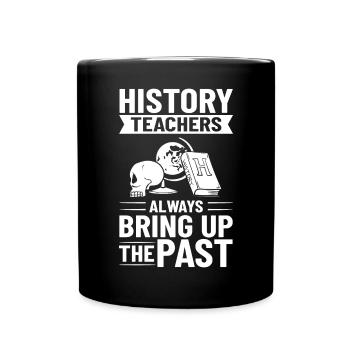 Geschichte Lehrer Lektion Professor Historiker - Tasse einfarbig - Schwarz - Vorne