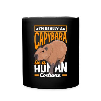 Capybara Rodent Im Really A Capybara In A Human - Full Colour Mug - black - Front