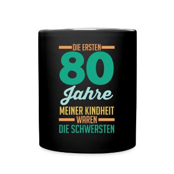 Achtzig Achtzigster 80 Jahre Geburtstag - Tasse einfarbig - Schwarz - Vorne