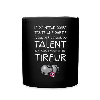 boules pétanque tireur dicton - Mug uni - noir - Devant